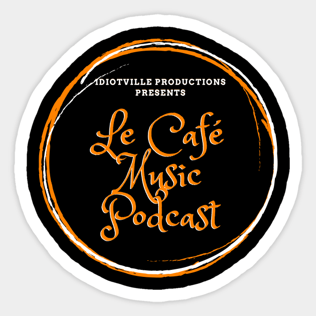 Le Café Music Podcast Sticker by Idiotville Productions